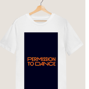 "Permission To Dance" Printed T shirt