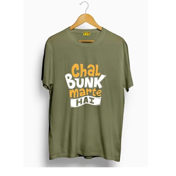 Chal bunk marte hai t shirt