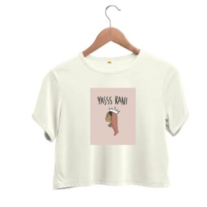 Yass rani crop top