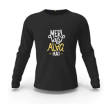 Meri Wali Alag hai Sweatshirt