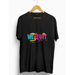 We Desi T shirt