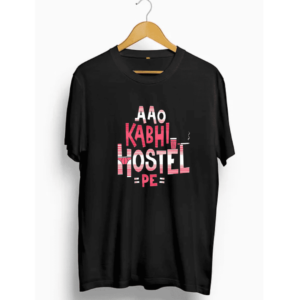 Aao Kabhi Hostel Pe T shirt