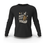 I Need More Space Sweatshirt.