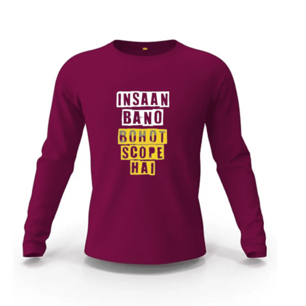 Insan Bano Bahut Scope Hai Sweatshirt.