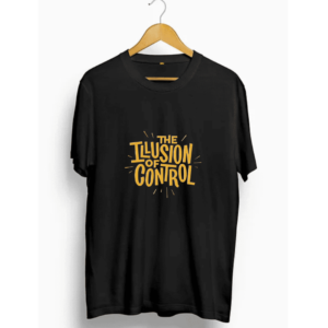 Illusion Of Control T shirt