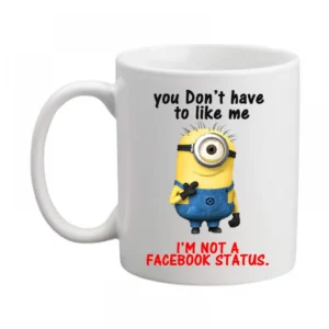 Generic You don't have to be like Minion Printed Ceramic Coffee Mug (Color: White, Capacity: 350ml)