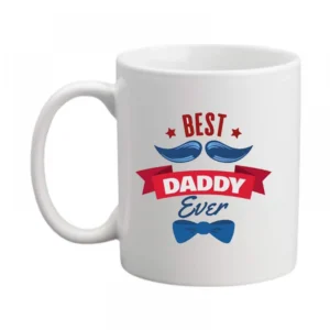 Generic Best Daddy Ever Printed Ceramic Coffee Mug (Color: White, Capacity: 350ml)