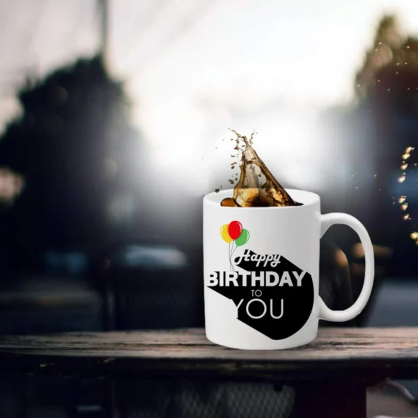 Generic Happy Birthday to You Printed Ceramic Coffee Mug (Color: White, Capacity: 350ml)