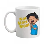 Generic Nahi Meri Maa Printed Ceramic Coffee Mug (Color: White, Capacity: 350ml)