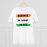 Men's PC Cotton Be Brave Be You Printed T Shirt (Color: White, Thread Count: 180GSM)