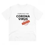 Men's PC Cotton I Survived Corona Virus Printed T Shirt (Color: White, Thread Count: 180GSM)