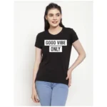 Women's Cotton Blend Good Vibe Only Printed T-Shirt (Black)