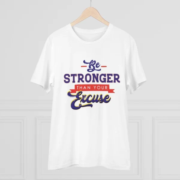 Men's PC Cotton Be Stronger Than Your Excuse Desing Printed T Shirt (Color: White, Thread Count: 180GSM)