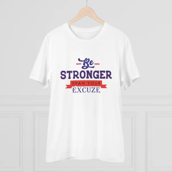 Men's PC Cotton Be Stronger Than Your Excuse Desing Printed T Shirt (Color: White, Thread Count: 180GSM)