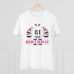 Men's PC Cotton 81st Birthday Printed T Shirt (Color: White, Thread Count: 180GSM)