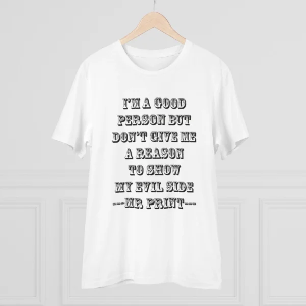 Men's PC Cotton I Am Good Person Printed T Shirt (Color: White, Thread Count: 180GSM)