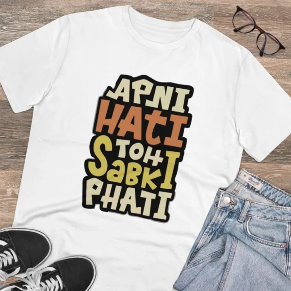 Men's PC Cotton Apni Hati To Sabki Phati Printed T Shirt (Color: White, Thread Count: 180GSM)