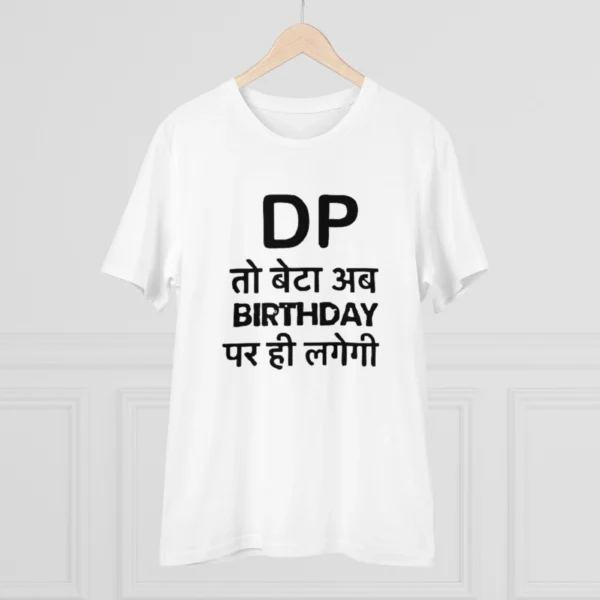 Men's PC Cotton Dp To Ab Birthday Par Hi Lagegi Printed T Shirt (Color: White, Thread Count: 180GSM)