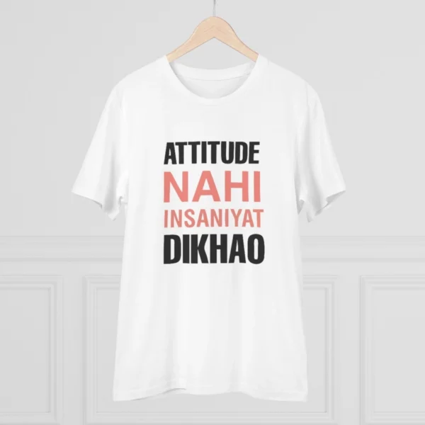 Men's PC Cotton Attitude Nahi Insaniyat Dikhao Printed T Shirt (Color: White, Thread Count: 180GSM)