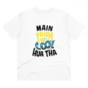 Men's PC Cotton Me Paida Hi Cool Huaa Tha Printed T Shirt (Color: White, Thread Count: 180GSM)