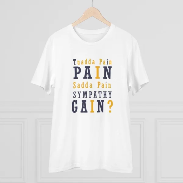 Men's PC Cotton Tuadda Pain Pain Sadda Pain Sympathy Gain Printed T Shirt (Color: White, Thread Count: 180GSM)
