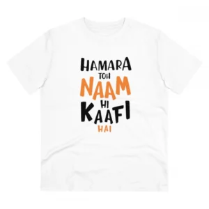 Men's PC Cotton Hamara To Name Hi Kaafi Hai Printed T Shirt (Color: White, Thread Count: 180GSM)