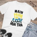 Men's PC Cotton Me Paida Hi Cool Huaa Tha Printed T Shirt (Color: White, Thread Count: 180GSM)